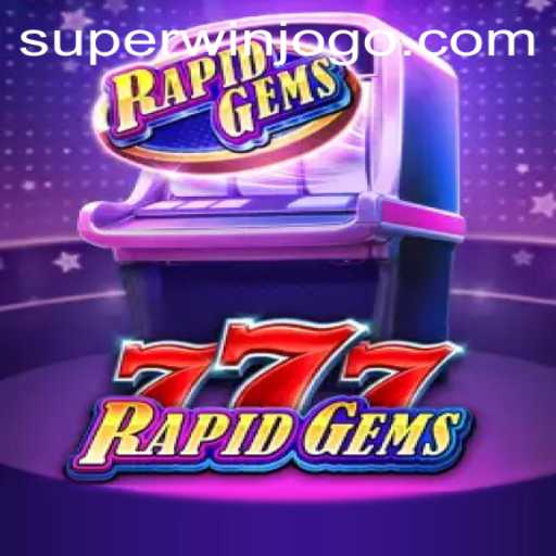 Explorando o Excitante Mundo de RapidGems777 com Superwin